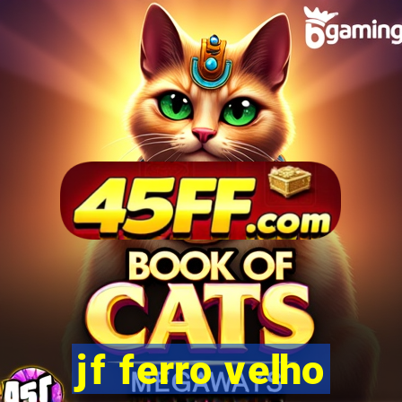 jf ferro velho